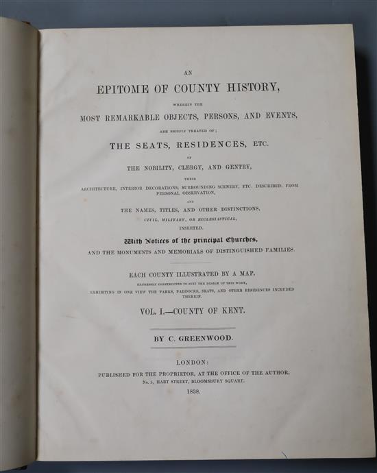 Greenwood, Christopher - An Epitome of County History, Vol I, County of Kent, (all published), quarto,